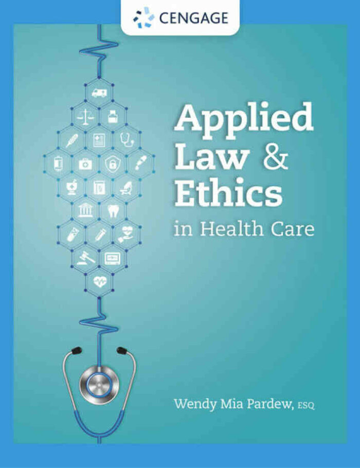 Applied Law and Ethics in Health Care 1st Edition