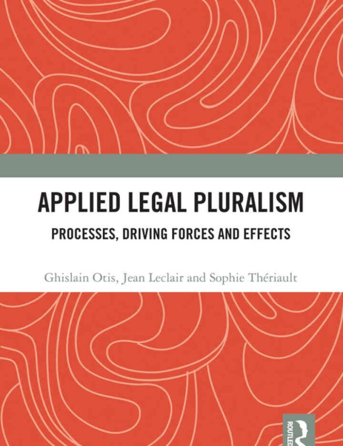 Applied Legal Pluralism: Processes, Driving Forces and Effects