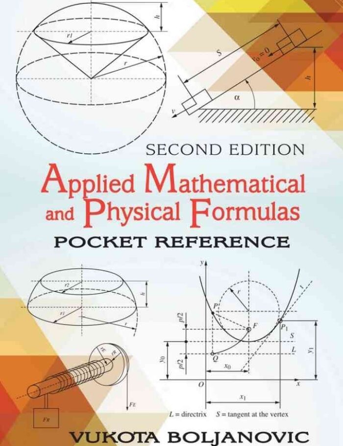 Applied Mathematical and Physical Formulas