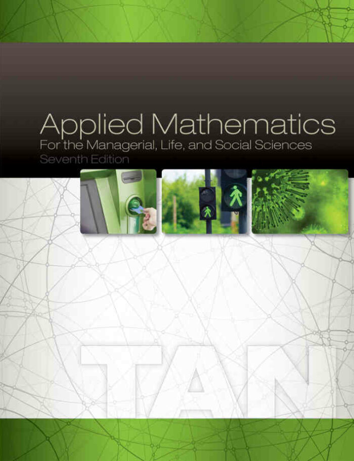 Applied Mathematics for the Managerial Life and Social Sciences 7th Edition
