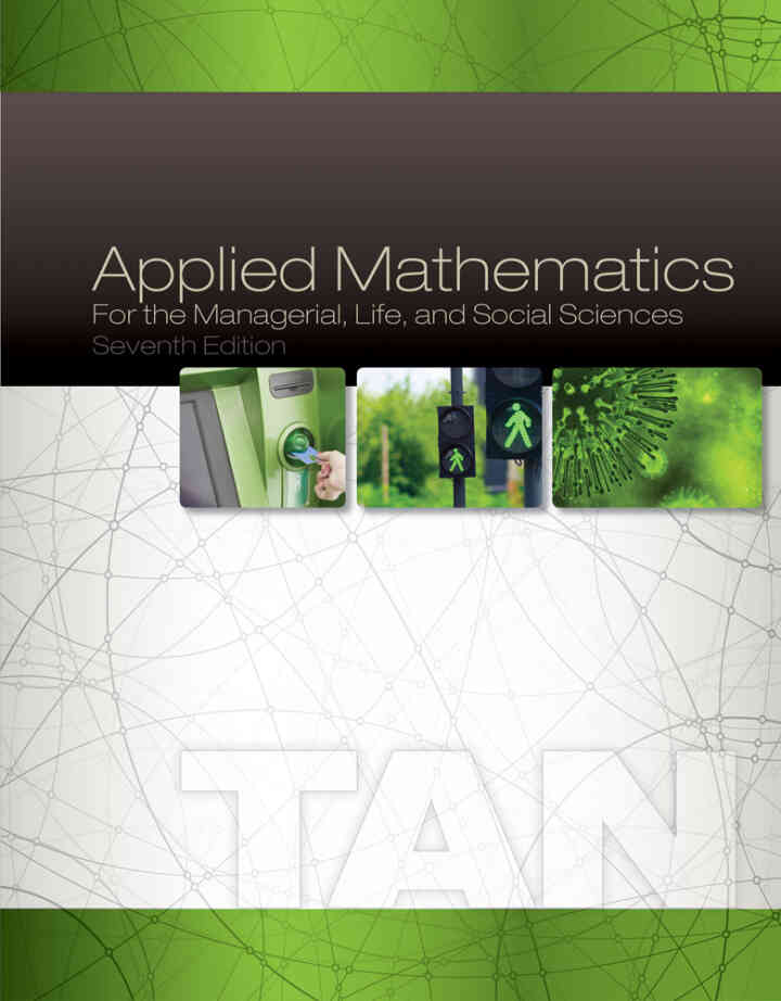 Applied Mathematics for the Managerial Life and Social Sciences 7th Edition