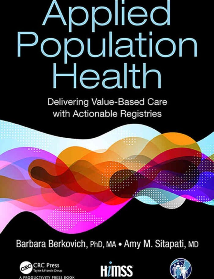 Applied Population Health: Delivering Value-Based Care with Actionable Registries