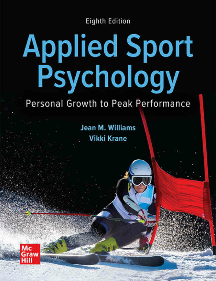 Applied Sport Psychology: Personal Growth to Peak Performance, 8th Edition