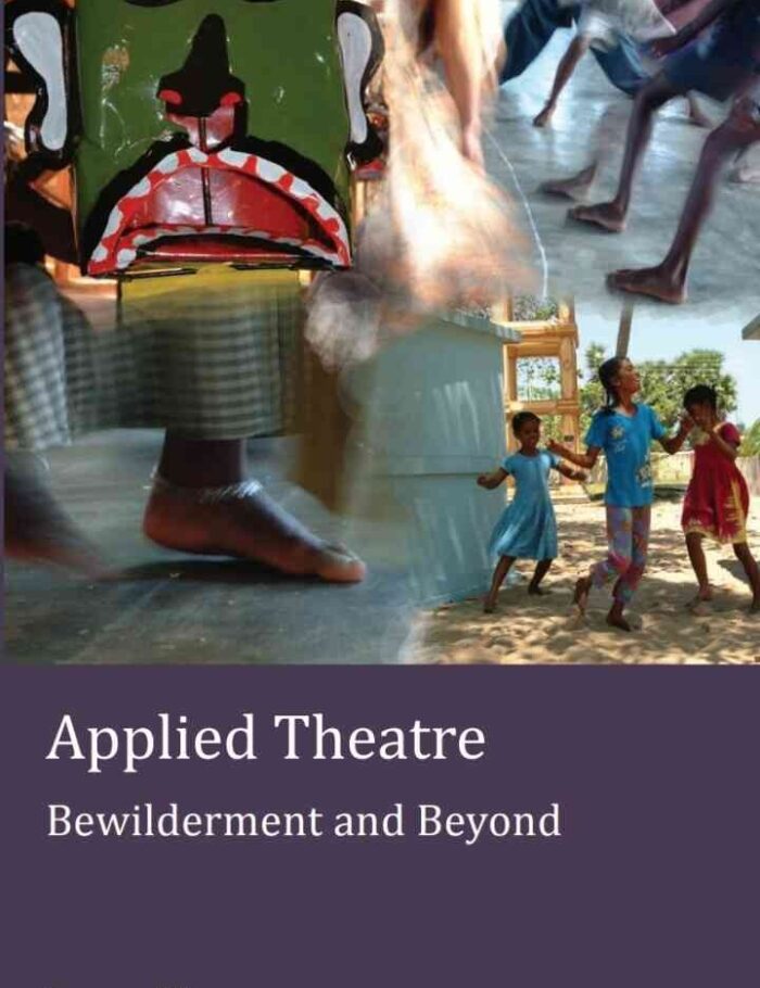 Applied Theatre: Bewilderment and Beyond, 4th Edition