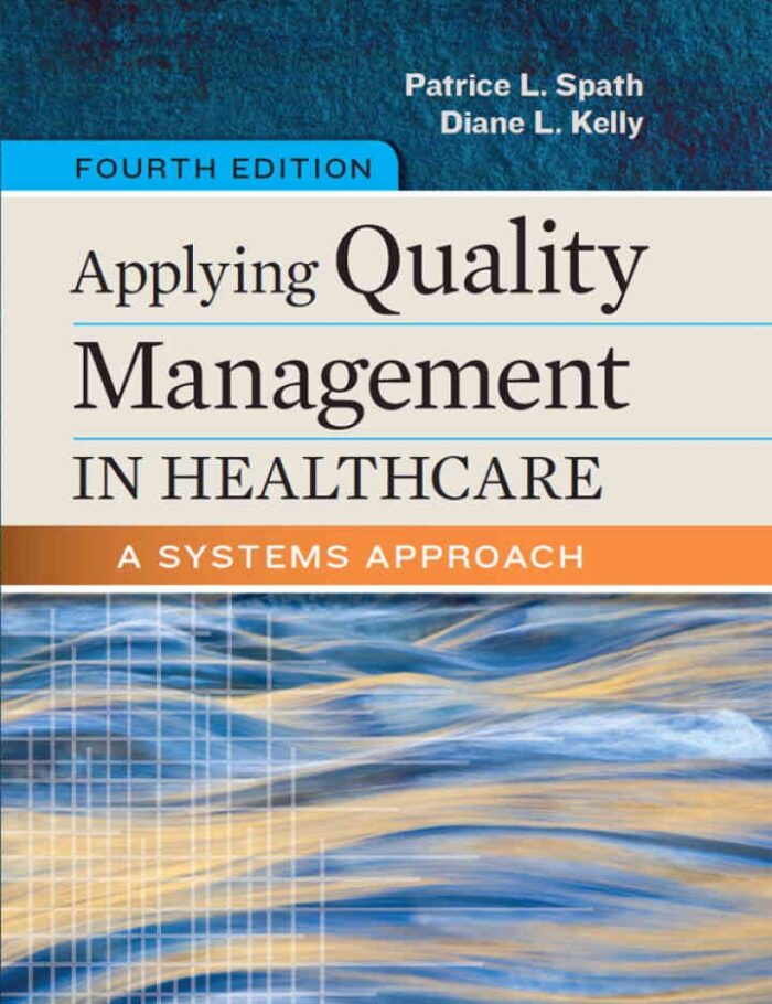 Applying Quality Management in Healthcare: A Systems Approach