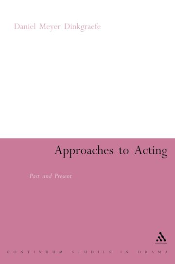 Approaches to Acting: Past and Present