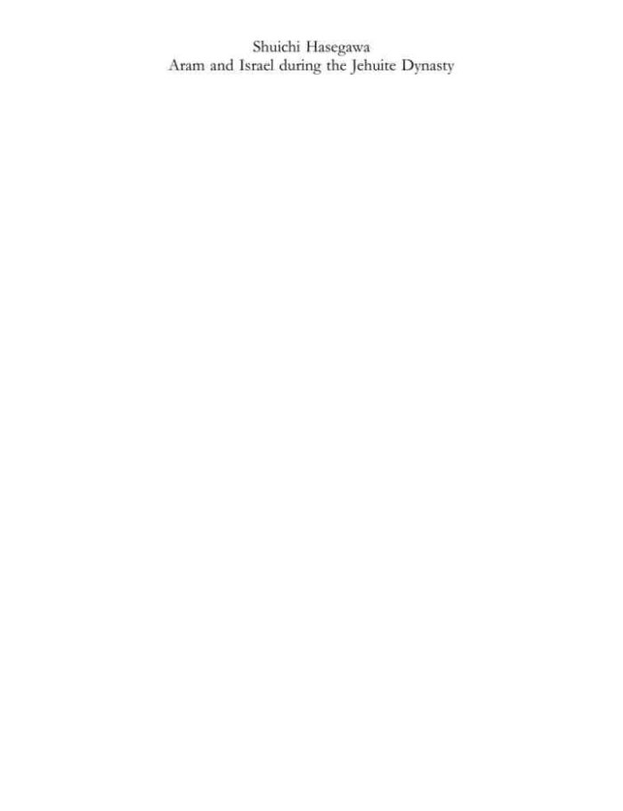 Aram and Israel during the Jehuite Dynasty, 1st Edition