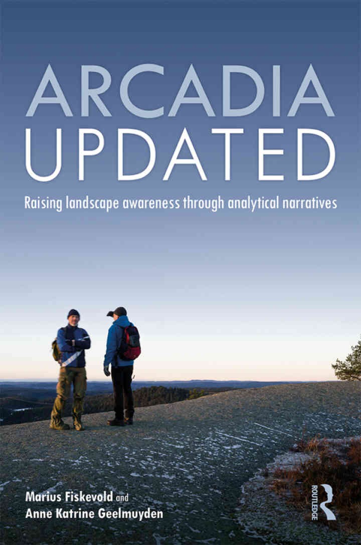 Arcadia Updated: Raising landscape awareness through analytical narratives, 1st Edition