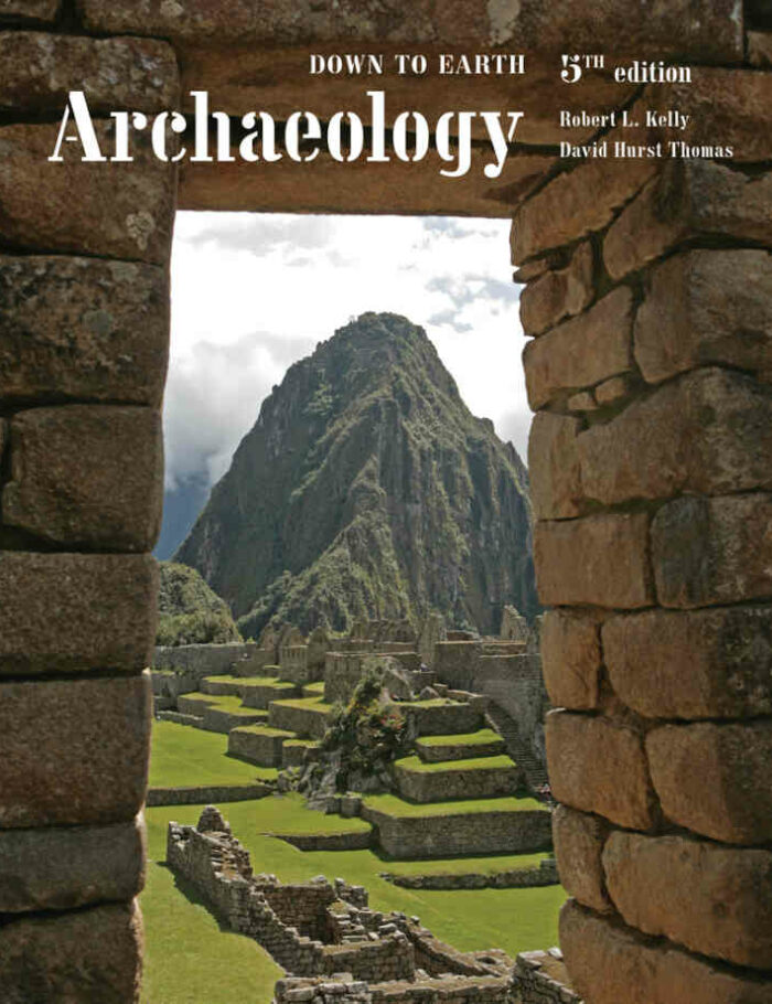 Archaeology: Down to Earth 5th Edition
