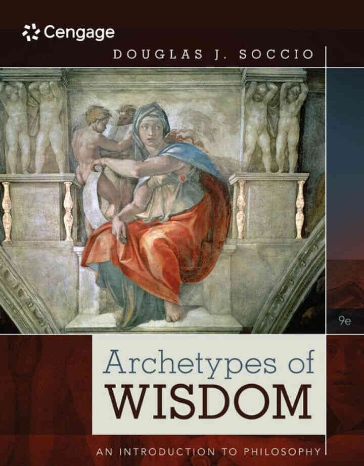 Archetypes of Wisdom: An Introduction to Philosophy 9th Edition