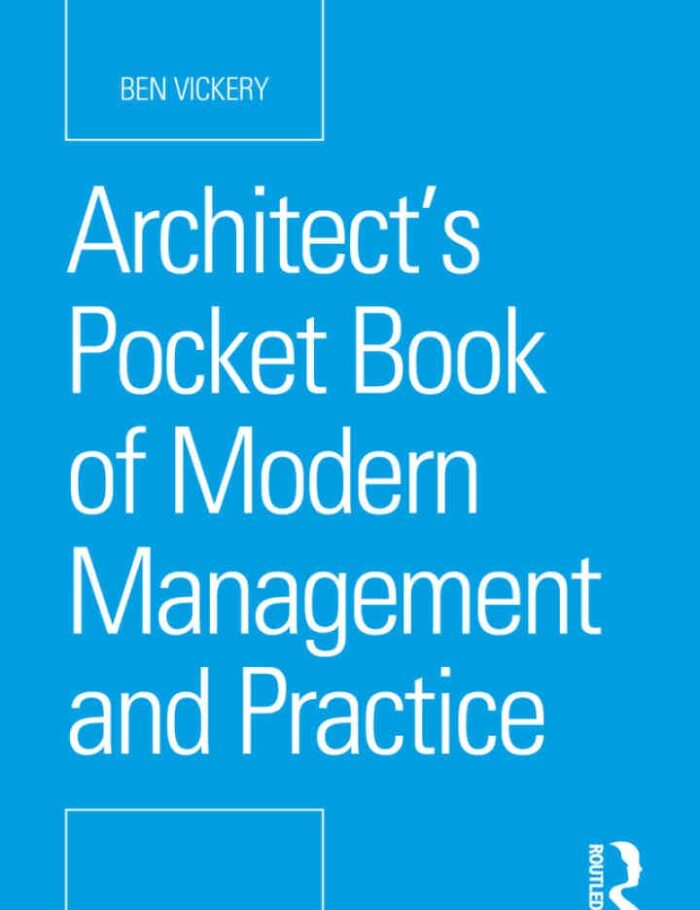 Architectâ€™s Pocket Book of Modern Management and Practice, 1st Edition