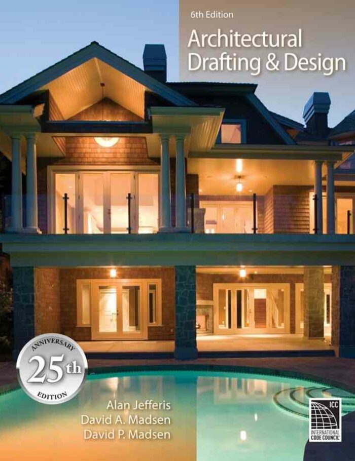 Architectural Drafting and Design 6th Edition