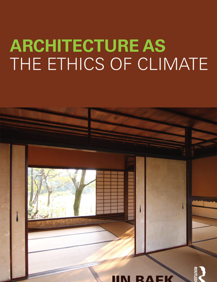 Architecture as the Ethics of Climate