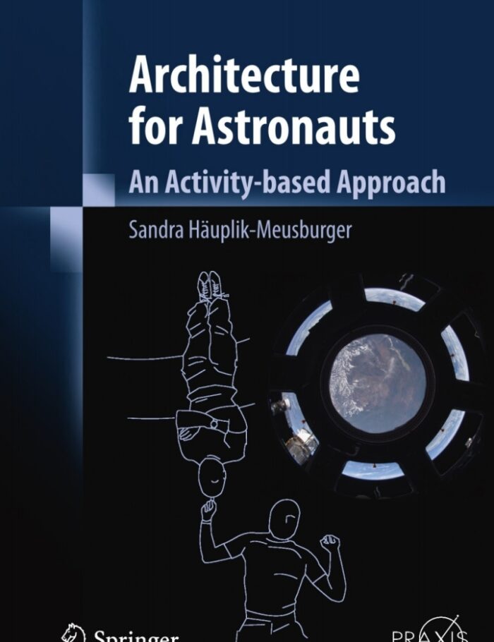 Architecture for Astronauts: An Activity-based Approach