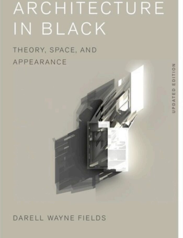 Architecture in Black: Theory, Space and Appearance