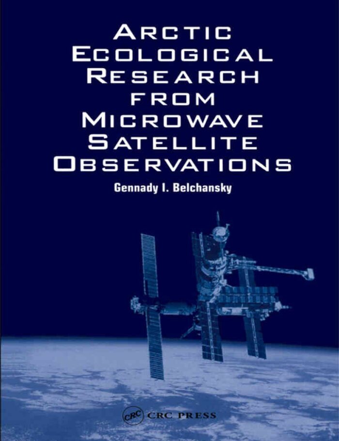 Arctic Ecological Research from Microwave Satellite Observations, 1st Edition