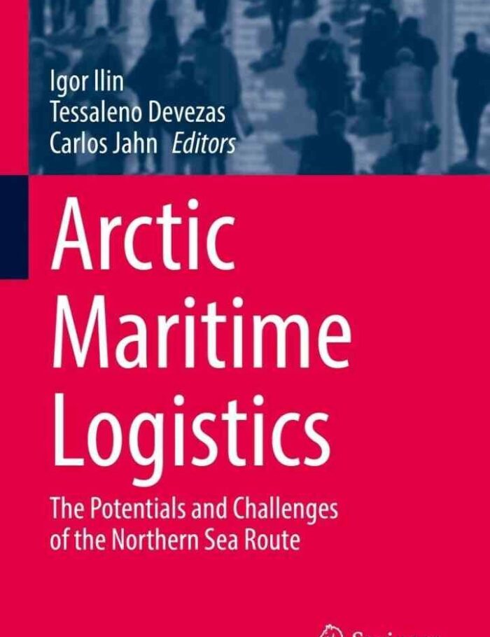 Arctic Maritime Logistics: The Potentials and Challenges of the Northern Sea Route