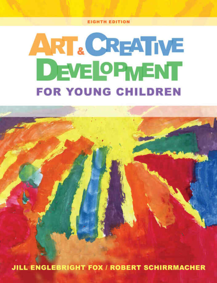 Art and Creative Development for Young Children 8th Edition