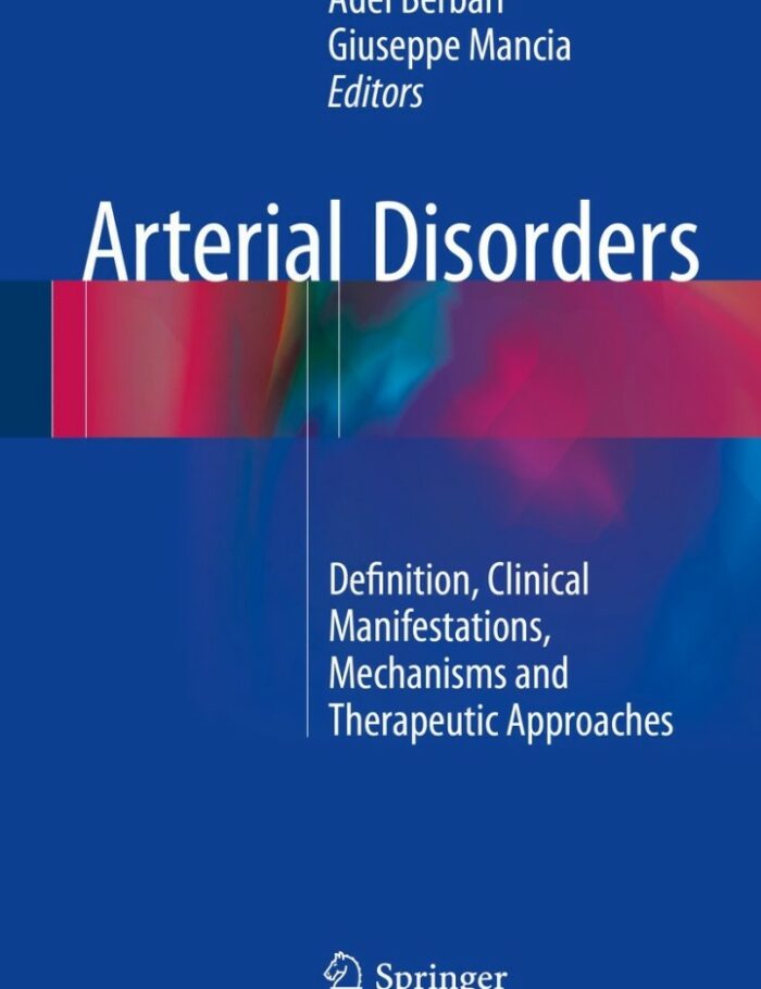 Arterial Disorders: Definition, Clinical Manifestations, Mechanisms and Therapeutic Approaches