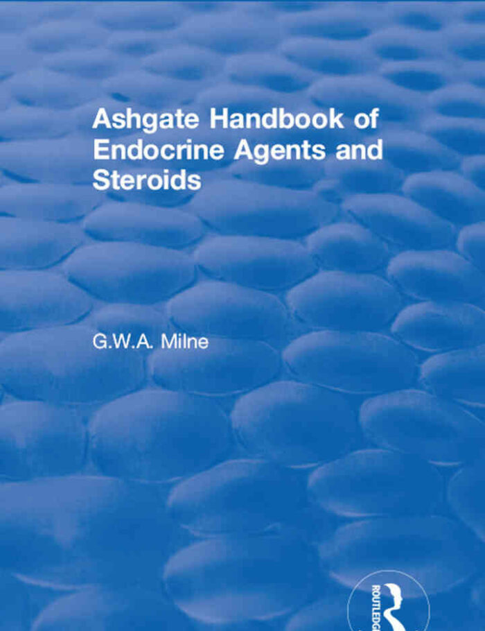 Ashgate Handbook of Endocrine Agents and Steroids