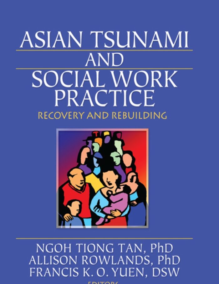 Asian Tsunami and Social Work Practice: Recovery and Rebuilding