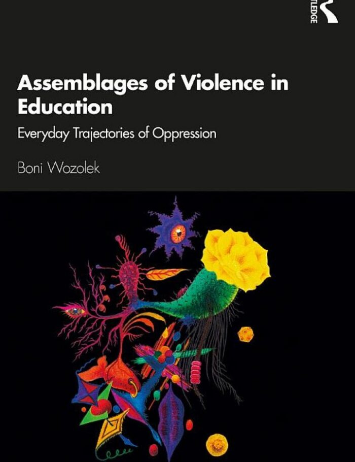 Assemblages of Violence in Education: Everyday Trajectories of Oppression
