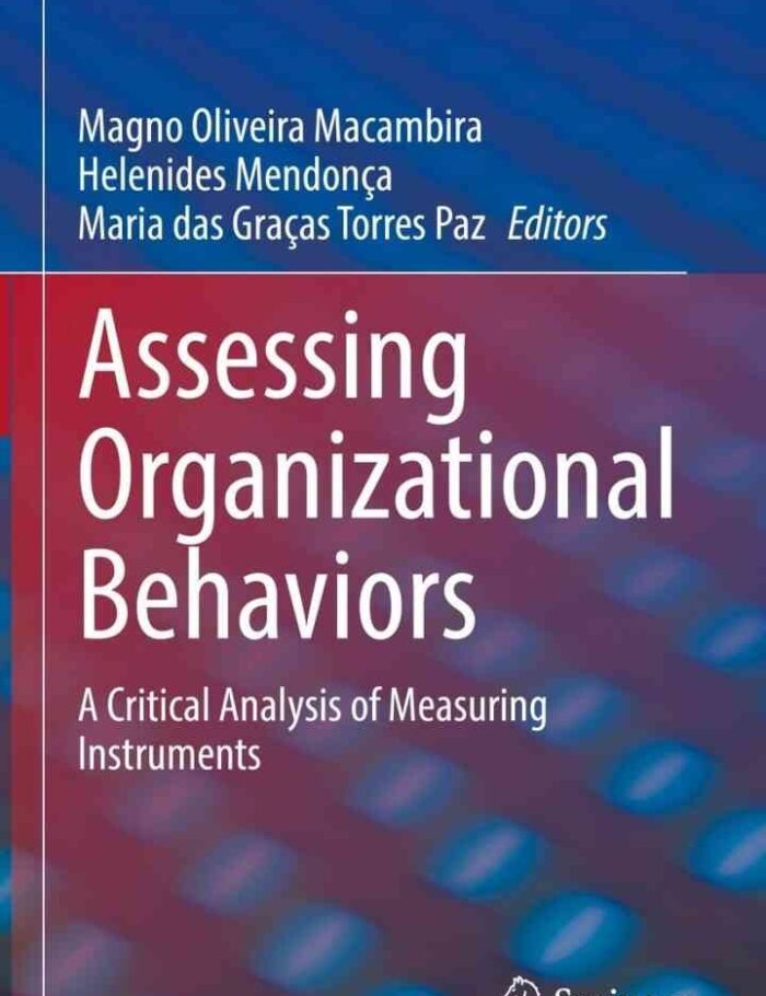 Assessing Organizational Behaviors: A Critical Analysis of Measuring Instruments