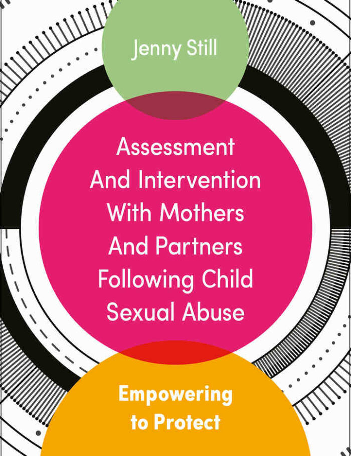 Assessment and Intervention with Mothers and Partners Following Child Sexual Abuse: Empowering to Protect