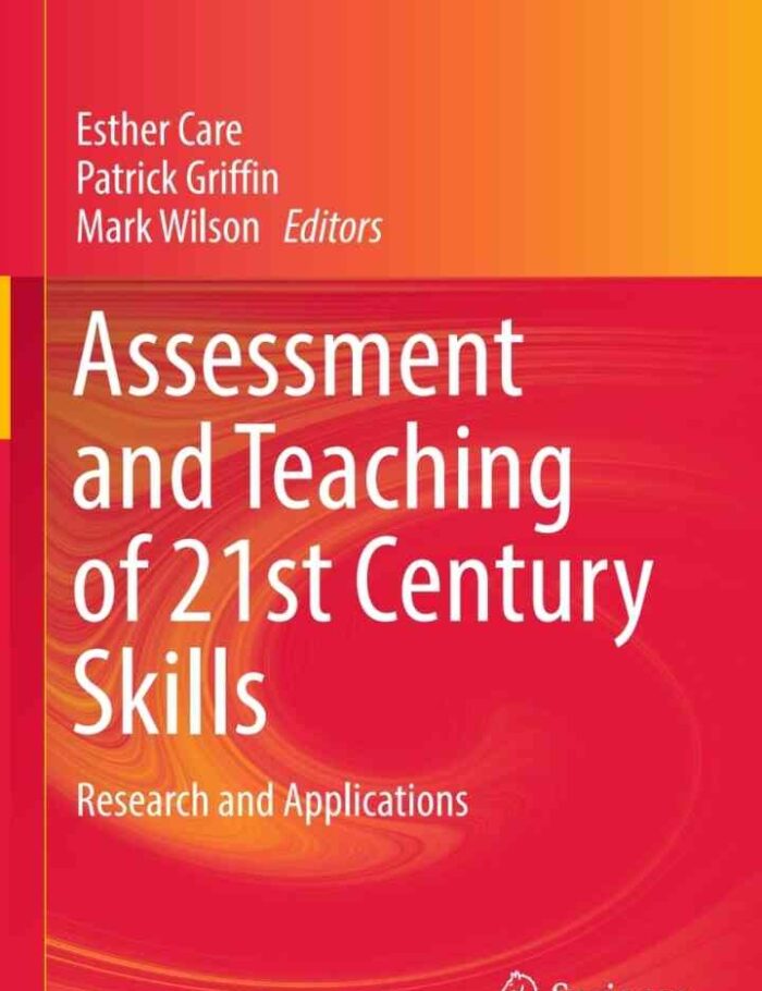 Assessment and Teaching of 21st Century Skills: Research and Applications