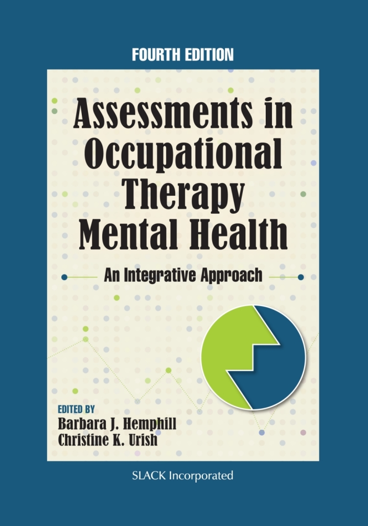 Assessments in Occupational Therapy Mental Health: Integrative Approach, Fo 