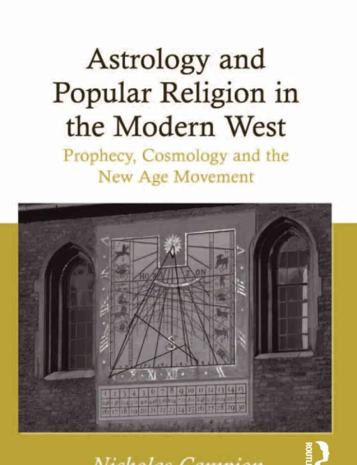 Astrology and Popular Religion in the Modern West: Prophecy, Cosmology and the New Age Movement, 1st Edition