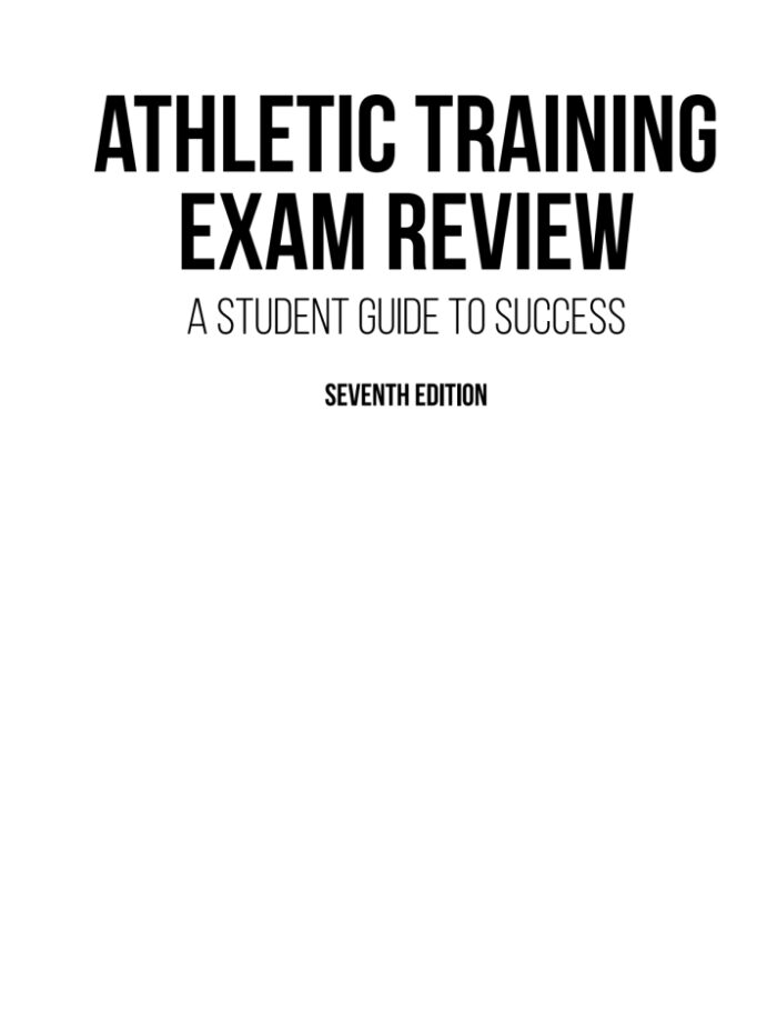 Athletic Training Exam Review: A Student Guide to Success, Seventh Edition
