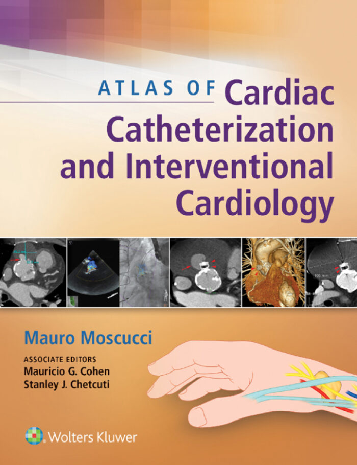 Atlas of Cardiac Catheterization and Interventional Cardiology