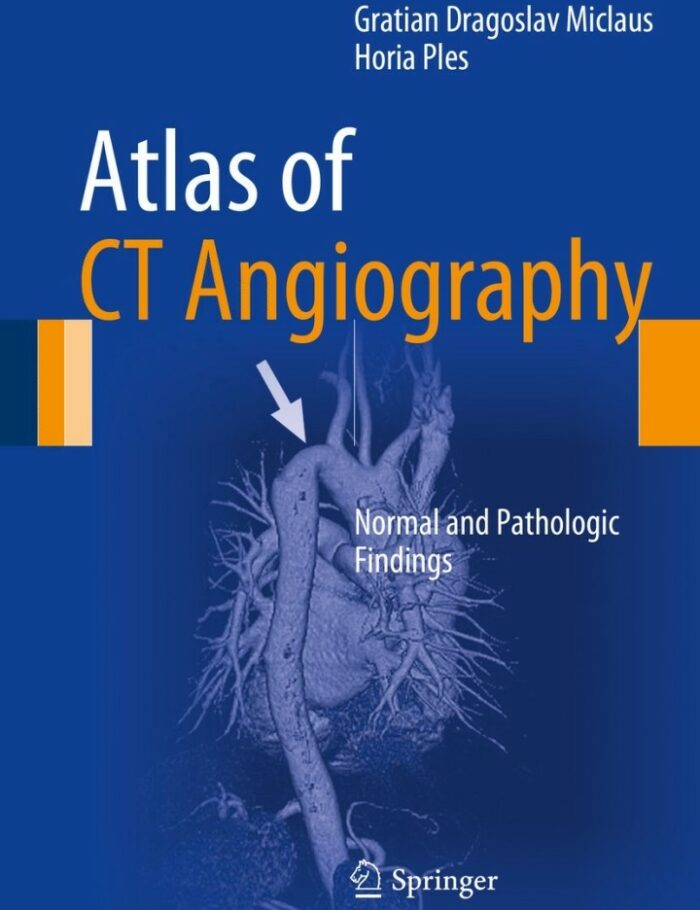 Atlas of CT Angiography: Normal and Pathologic Findings
