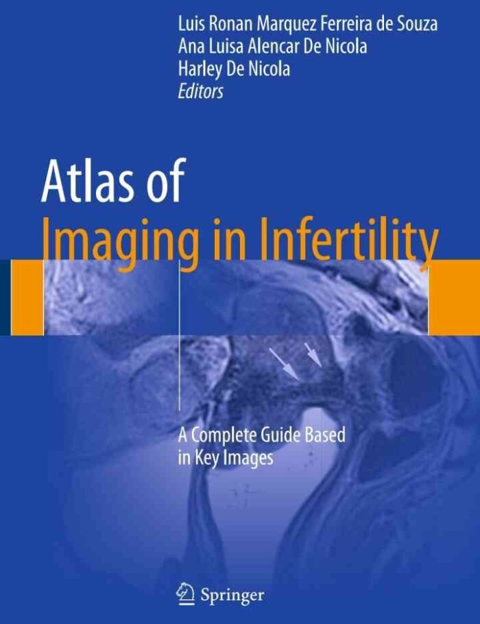 Atlas of Imaging in Infertility: A Complete Guide Based in Key Images