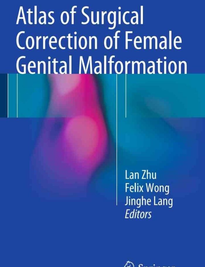 Atlas of Surgical Correction of Female Genital Malformation