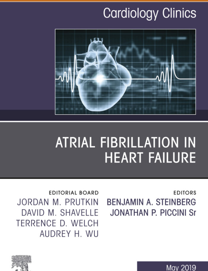 Atrial Fibrillation in Heart Failure, An Issue of Cardiology Clinics
