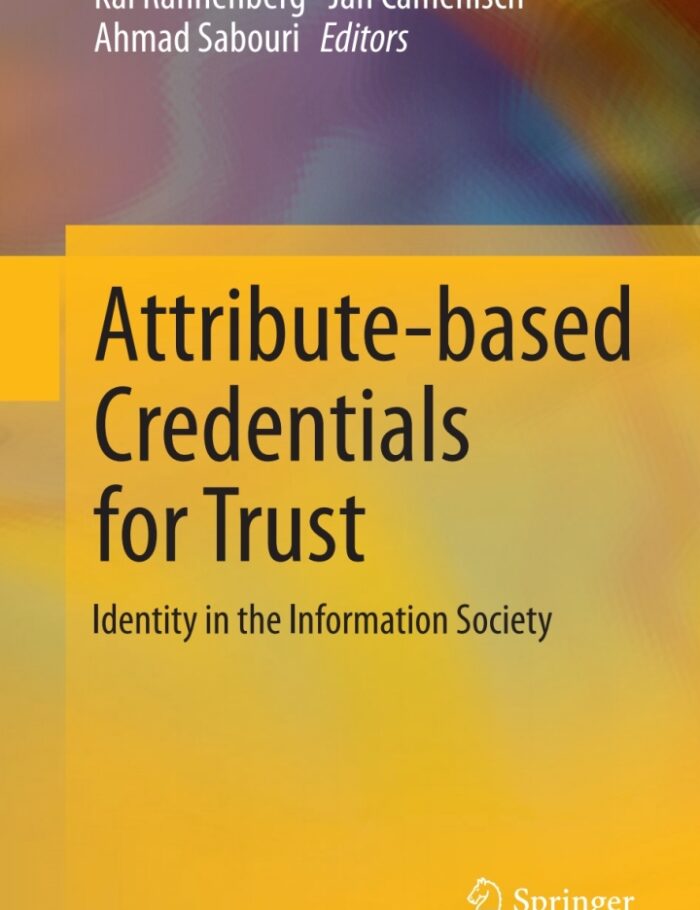 Attribute-based Credentials for Trust: Identity in the Information Society