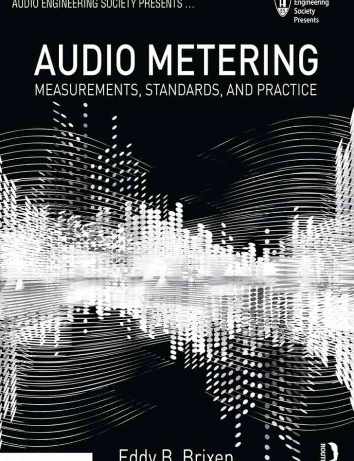 Audio Metering: Measurements, Standards and Practice