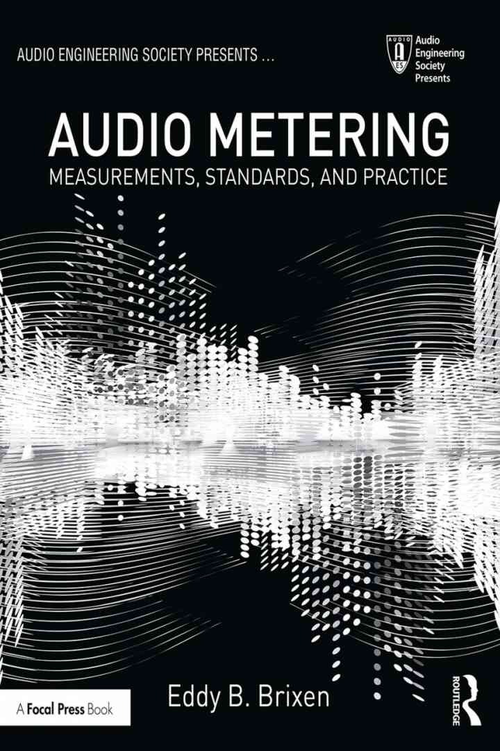Audio Metering: Measurements, Standards and Practice