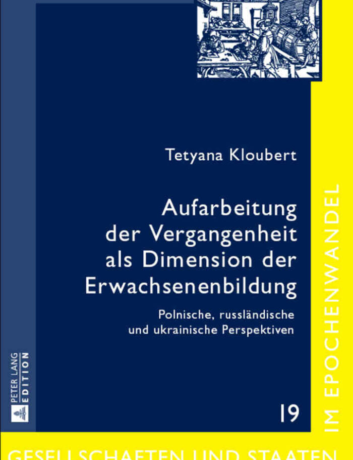 Aufarbeitung der Vergangenheit als Dimension der Erwachsenenbildung: Polnische, russl?ndische und ukrainische Perspektiven