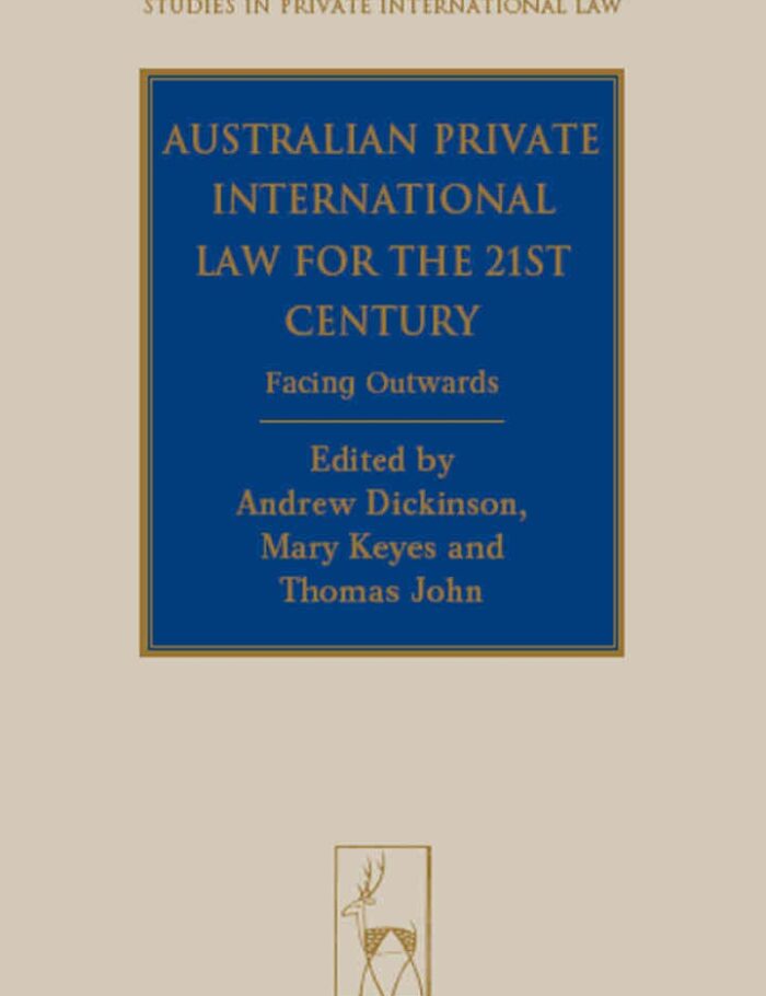 Australian Private International Law for the 21st Century: Facing Outwards