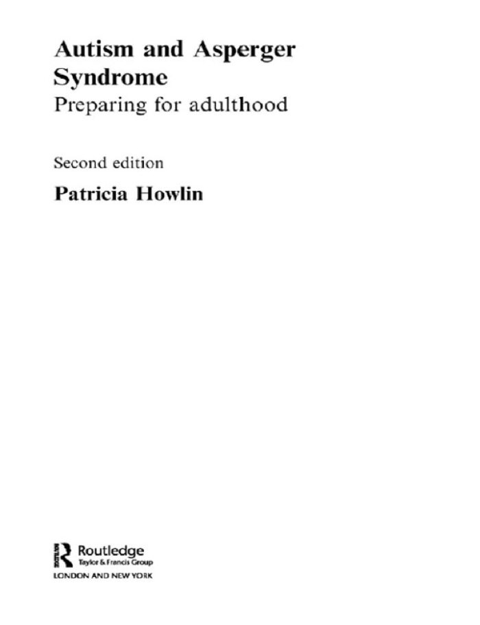 Autism and Asperger Syndrome: Preparing for Adulthood