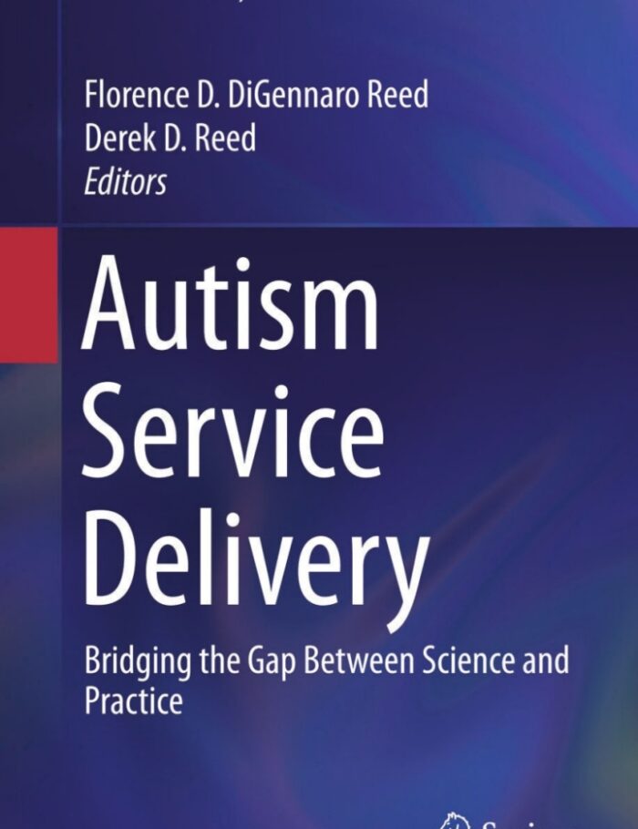 Autism Service Delivery: Bridging the Gap Between Science and Practice