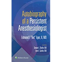 Autobiography of a Persistent Anesthesiologist