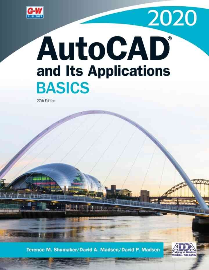 AutoCAD and its Applications BASICS 2020, 27th Edition