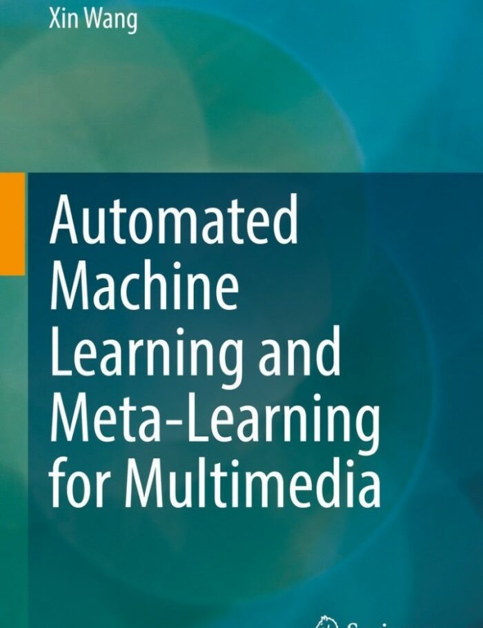 Automated Machine Learning and Meta-Learning for Multimedia