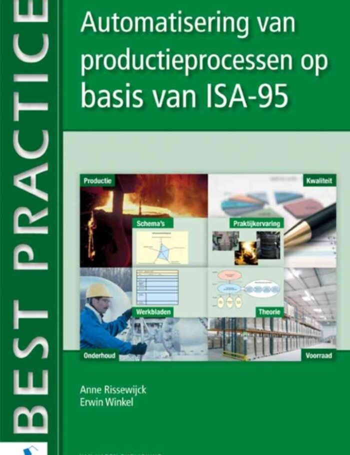 Automatisering van productieprocessen op basis van ISA-95, 1st Edition