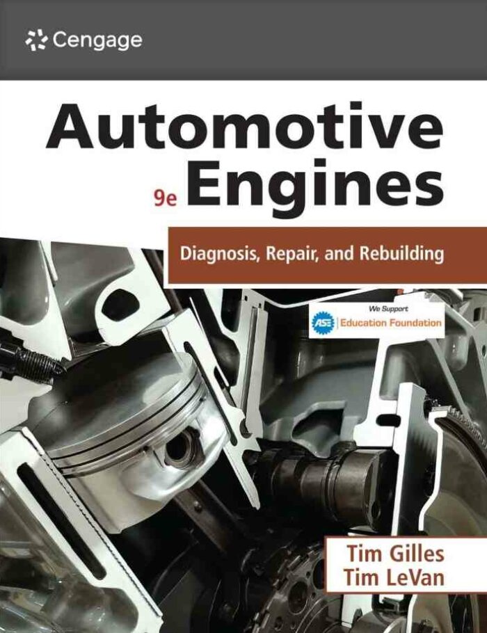 Automotive Engines: Diagnosis Repair and Rebuilding 9th Edition