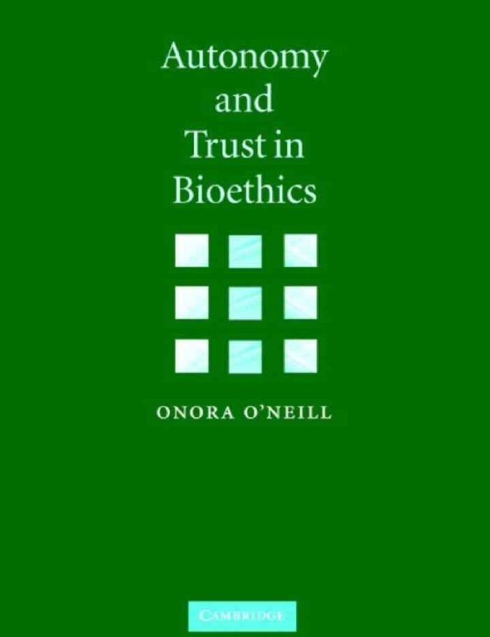 Autonomy and Trust in Bioethics, 1st Edition